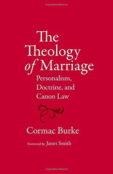 portada The Theology of Marriage: Personalism, Doctrine and Canon Law (in English)