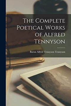 portada The Complete Poetical Works of Alfred Tennyson (en Inglés)