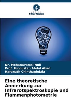 portada Eine theoretische Anmerkung zur Infrarotspektroskopie und Flammenphotometrie (en Alemán)