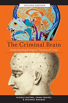 portada The Criminal Brain, Second Edition: Understanding Biological Theories of Crime
