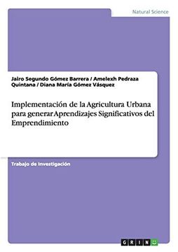 portada Implementación de la Agricultura Urbana Para Generar Aprendizajes Significativos del Emprendimiento (in Spanish)