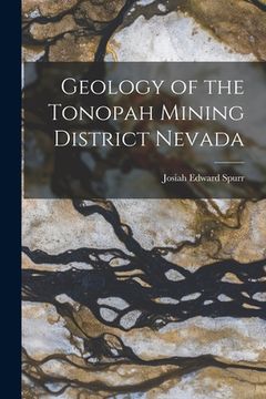 portada Geology of the Tonopah Mining District Nevada (en Inglés)