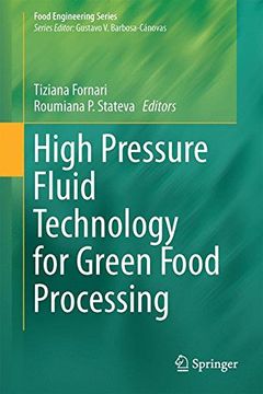 portada High Pressure Fluid Technology for Green Food Processing (Food Engineering Series)