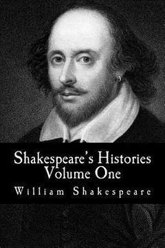 portada Shakespeare's Histories: Volume One: (King Henry IV: Part One, King Henry IV: Part Two, King Henry V) (en Inglés)