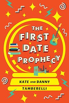 portada The First Date Prophecy: A Hilarious and Nostalgic Love Story (en Inglés)
