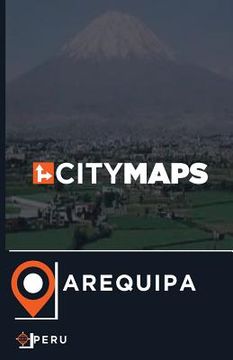 portada City Maps Arequipa Peru (en Inglés)