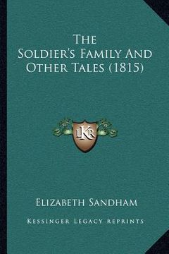portada the soldier's family and other tales (1815) (en Inglés)