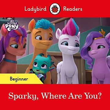 portada Ladybird Readers Beginner Level? My Little Pony? Sparky, Where are You? (Elt Graded Reader)