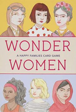 portada Wonder Women: A Happy Families Card Game (Magma for Laurence King) (en Inglés)