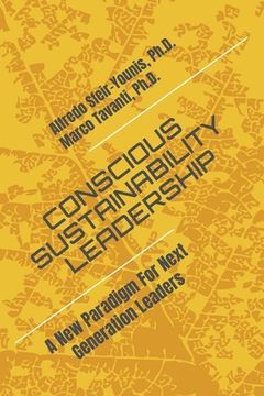 portada Conscious Sustainability Leadership: A New Paradigm For Next Generation Leaders (en Inglés)