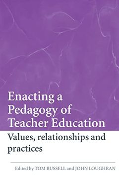 portada Enacting a Pedagogy of Teacher Education: Values, Relationships and Practices (en Inglés)