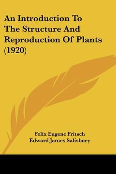 portada an introduction to the structure and reproduction of plants (1920) (in English)