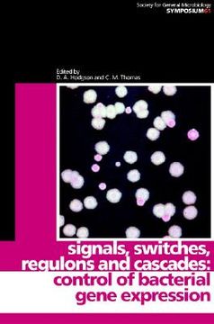 portada Signals, Switches, Regulons, and Cascades: Control of Bacterial Gene Expression (en Inglés)