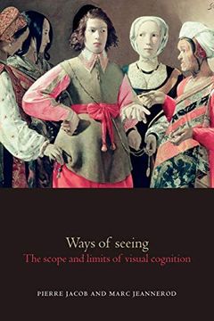portada Ways of Seeing: The Scope and Limits of Visual Cognition (Oxford Cognitive Science Series) 