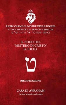 portada Riedificazione Riunificazione Resurrezione-09- tet - il Nodo del Mistero di Cristo (in Italian)