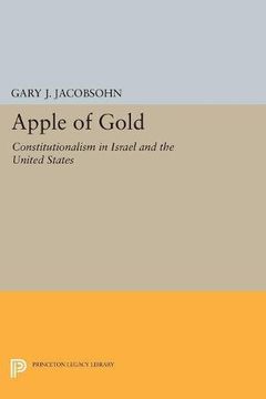 portada Apple of Gold: Constitutionalism in Israel and the United States (Princeton Legacy Library) (in English)