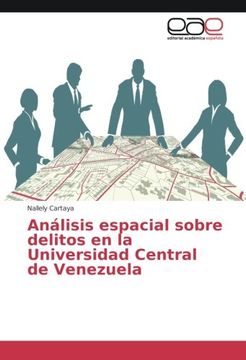 portada Análisis espacial sobre delitos en la Universidad Central de Venezuela