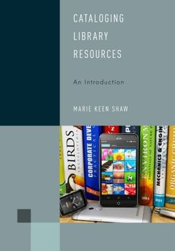 portada Cataloging Library Resources: An Introduction (Library Support Staff Handbooks)