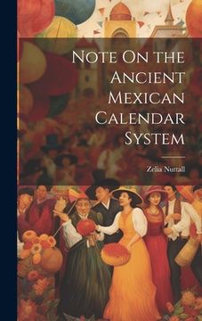 portada Note On the Ancient Mexican Calendar System (en Inglés)