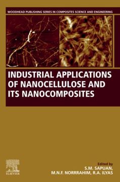 portada Industrial Applications of Nanocellulose and its Nanocomposites (Woodhead Publishing Series in Composites Science and Engineering) (en Inglés)
