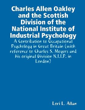 portada Charles Allen Oakley and the Scottish Division of the National Institute of Industrial Psychology - A Contribution to Occupational Psychology in Great Britain