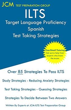 portada Ilts Target Language Proficiency Spanish - Test Taking Strategies: Ilts 056 Exam - Free Online Tutoring - new 2020 Edition - the Latest Strategies to Pass Your Exam. (en Inglés)