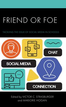 portada Friend or Foe: Tackling the Issue of Social Media in Schools (en Inglés)