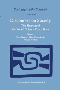 portada Discourses on Society: The Shaping of the Social Science Disciplines