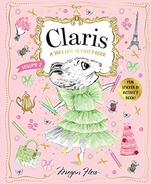 portada Claris: A Très Chic Activity Book Volume #2: Claris: The Chicest Mouse in Paris (Claris, 2) (in English)
