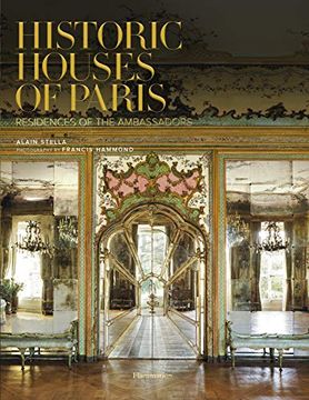 portada Historic Houses of Paris Compact Edition: Residences of the Ambassadors (Style et Design - Langue Anglaise) (in English)