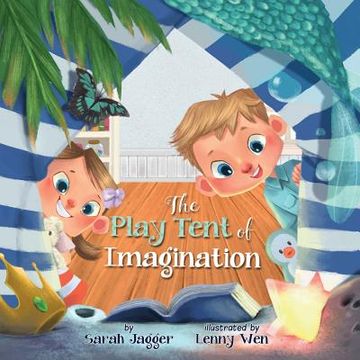 portada The Play Tent of Imagination (en Inglés)