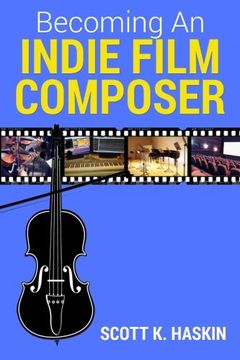 portada Becoming an Indie Film Composer (en Inglés)