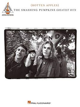 portada Smashing Pumpkins - Greatest Hits {Rotten Apples}: Authentic Transcriptions With Notes and Tablature (en Inglés)