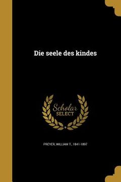 portada Die seele des kindes (in German)