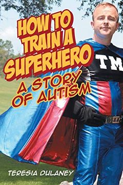 portada How to Train a Superhero: A Story of Autism 