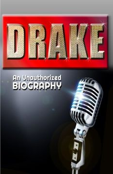 portada Drake: An Unauthorized Biography