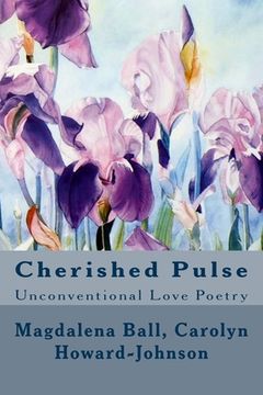 portada Cherished Pulse: Unconventional Love Poetry (en Inglés)