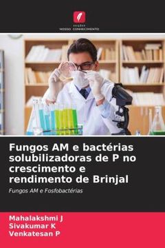 portada Fungos am e Bactérias Solubilizadoras de p no Crescimento e Rendimento de Brinjal (en Portugués)