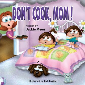 portada Don't Cook, Mom! (en Inglés)