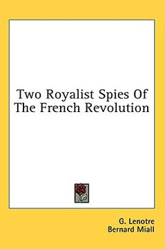 portada two royalist spies of the french revolution (in English)