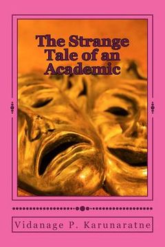 portada The Strange Tale of an Academic (en Inglés)