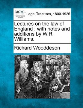 portada lectures on the law of england: with notes and additions by w.r. williams. (in English)