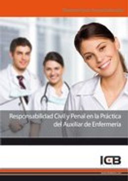 portada Responsabilidad Civil y Penal en la Práctica del Auxiliar de Enfermería
