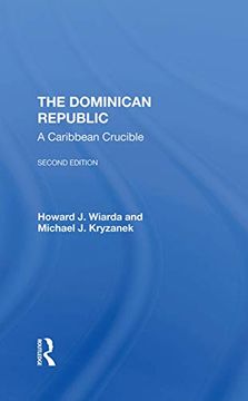 portada The Dominican Republic: A Caribbean Crucible, Second Edition (en Inglés)