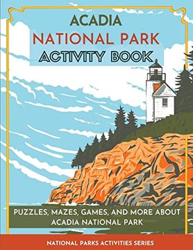 portada Acadia National Park Activity Book: Puzzles, Mazes, Games, and More About Acadia National Park (National Parks Activities) (en Inglés)