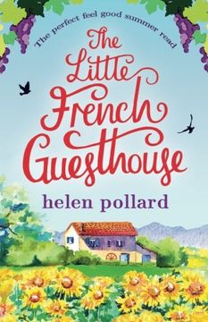 portada The Little French Guesthouse: The perfect feel good summer read (La Cour des Roses) (Volume 1) (en Inglés)