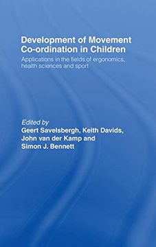portada Development of Movement Coordination in Children: Applications in the Field of Ergonomics, Health Sciences and Sport