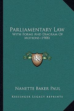 portada parliamentary law: with forms and diagram of motions (1908) (en Inglés)