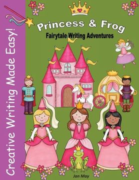 portada Princess and Frog Fairytale Writing Adventure (en Inglés)