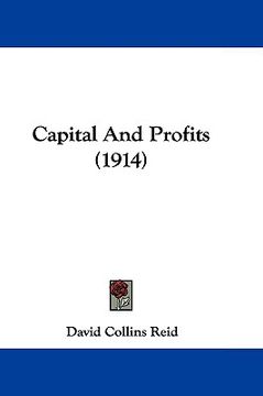 portada capital and profits (1914) (en Inglés)